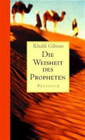 book cover of Die Weisheit des Propheten by Kahlil Gibran
