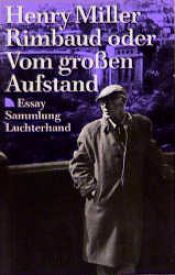 book cover of Vom großen Aufstand. Henry Miller über Rimbaud. by Henry Miller