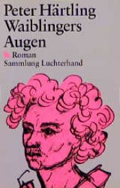 book cover of Waiblingers Augen (7441 193) by Peter Härtling