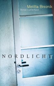 book cover of Nordlicht by Melitta Breznik