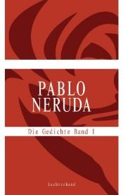 book cover of Die Gedichte by Pablo Neruda