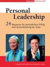 book cover of Personal Leadership: 24 Bausteine für persönlichen Erfolg und Spitzenleistung im Team by Brian Tracy