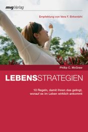 book cover of Lebensstrategien. 10 Regeln, damit Ihnen das gelingt, worauf es im Leben wirklich ankommt by Phil McGraw