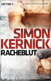 book cover of Racheblut by Simon Kernick