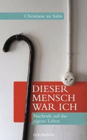 book cover of Dieser Mensch war ich by Christiane zu Salm