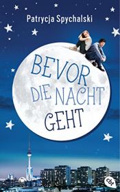 book cover of Bevor die Nacht geht by Patrycja Spychalski