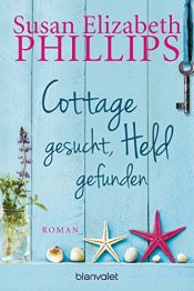 book cover of Cottage gesucht, Held gefunden by Susan Elizabeth Phillips