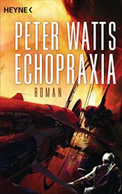 book cover of Echopraxia by Peter Watts