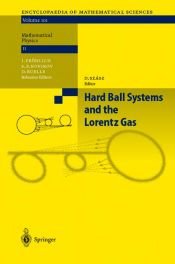 book cover of Hard Ball Systems and the Lorentz Gas (Encyclopaedia of Mathematical Sciences) by L. A. Bunimovich