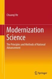 book cover of Modernization Science: The Principles and Methods of National Advancement by Chuanqi He