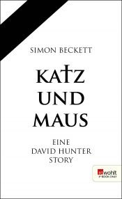 book cover of Katz und Maus. Rowohlt E-Book Only by Simon Beckett