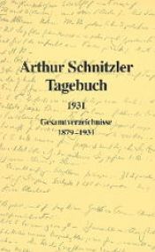 book cover of Tagebuch, 1931; Gesamtverzeichnisse 1879-1931 by 亞瑟·史尼茲勒