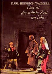 book cover of Das ist die stillste Zeit im Jahr by Karl Heinrich Waggerl