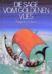book cover of Die Sage vom Goldenen Vlies by Auguste Lechner