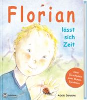 book cover of Sansone, A: Florian lässt sich Zeit by Adele Sansone