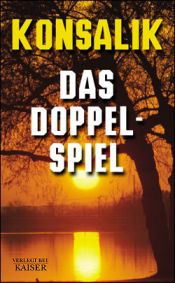 book cover of Das Doppelspiel by Heinz Günther Konsalik