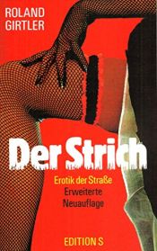 book cover of Der Strich. Erotik der Strasse by Roland Girtler