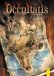 book cover of Occultatis. Das Spiel beginnt by Markus J. Altenfels