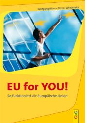book cover of EU for you! : so funktioniert die Europäische Union by Wolfgang Böhm
