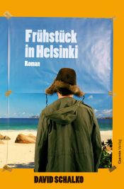 book cover of Frühstück in Helsinki by David Schalko