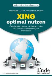 book cover of Xing optimal nutzen: Geschäftskontakte - Aufträge - Jobs. So zahlt sich Networking im Internet aus by Andreas Lutz