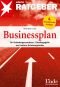 Businessplan für Gründungszuschuss-, Einstiegsgeld- und andere Existenzgründer