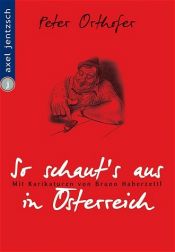 book cover of So schaut's aus in Österreich by Peter Orthofer