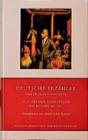 book cover of Deutsche Erzaehler des 20. Jahrhunderts, Band 2, Von Arthur Schnitzler bis Robert Musil by Marcel Reich-Ranicki
