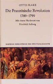 book cover of Die Französische Revolution 1789 - 1799 by Otto Flake