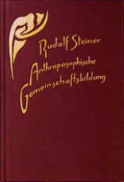book cover of Anthroposophische Gemeinschaftsbildung by Rudolf Steiner