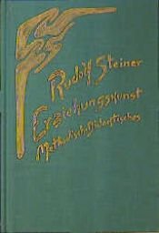 book cover of Erziehungskunst : Methodisch-Didaktisches by Rudolf Steiner