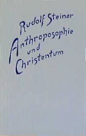 book cover of Anthroposophy and Christianity by Rudolf Steiner