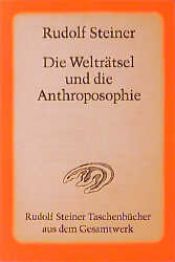 book cover of Die Welträtsel und die Anthroposophie by Rudolf Steiner