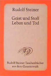 book cover of Geist und Stoff, Leben und Tod by Rudolf Steiner