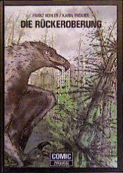 book cover of Die Rückeroberung: Comic by Franz Hohler
