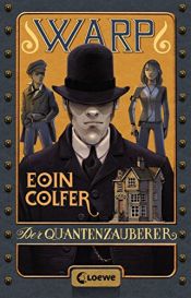 book cover of WARP 1 - Der Quantenzauberer by Eoin Colfer