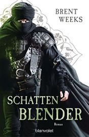 book cover of Schattenblender: Roman (Licht-Saga (The Lightbringer), Band 4) by Brent Weeks