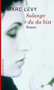 book cover of Solange du da bist by Marc Levy