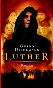 book cover of Luther. Roman (zum Film) by Guido Dieckmann