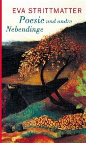 book cover of Poesie und andre Nebendinge by Eva Strittmatter
