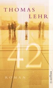 book cover of 42 by Thomas Lehr