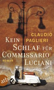 book cover of Kein Schlaf für Commissario Luciani by Claudio Paglieri