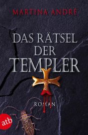 book cover of Das Rätsel der Templer by Martina André