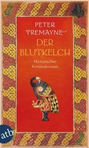 book cover of Der Blutkelch: Historischer Kriminalroman by Peter Berresford Ellis