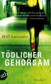 book cover of Tödlicher Gehorsam by Will Lavender