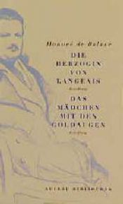 book cover of Die Herzogin von Langeais - Das Mäfchen mit den Goldaugen by Honore de Balzac