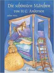 book cover of Die allerschönsten Märchen von H.C. Andersen by Hans Christian Andersen