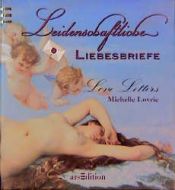 book cover of Leidenschaftliche Liebesbriefe. Love Letters by Michelle Lovric