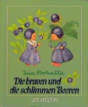 book cover of Die braven und die schlimmen Beeren by Ida Bohatta