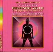 book cover of Der innere Arzt, 1 CD-Audio, Tl.2, Die Begegnung mit dem inneren Arzt, 1 CD-Audio by Ruediger Dahlke